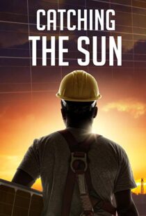 دانلود مستند Catching the Sun 20157170-1444596680