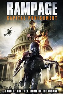 دانلود فیلم Rampage: Capital Punishment 201412305-1632132757