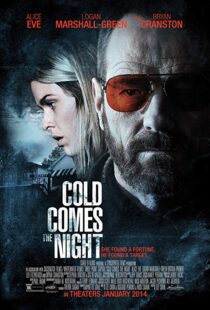 دانلود فیلم Cold Comes the Night 201316676-1368457803