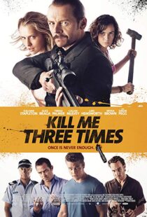 دانلود فیلم Kill Me Three Times 20147038-899308277