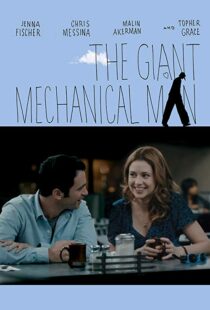دانلود فیلم The Giant Mechanical Man 201212010-491278829