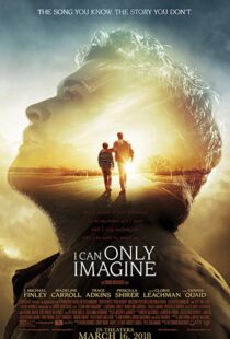 دانلود فیلم I Can Only Imagine 201820489-1631935766