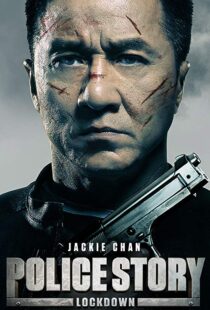 دانلود فیلم Police Story: Lockdown 201317175-1025273272