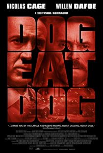 دانلود فیلم Dog Eat Dog 20169030-399341690
