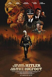 دانلود فیلم The Man Who Killed Hitler and Then the Bigfoot 20187153-274293553