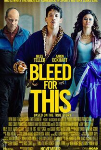 دانلود فیلم Bleed for This 20166733-689032770