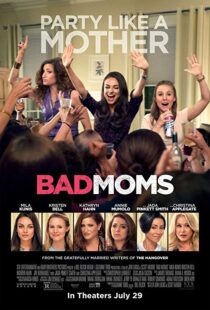 دانلود فیلم Bad Moms 201620842-229327256