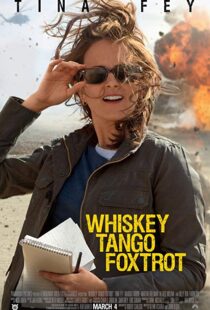 دانلود فیلم Whiskey Tango Foxtrot 20168938-1550339801