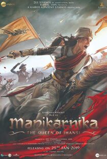 دانلود فیلم هندی Manikarnika: The Queen of Jhansi 201914728-823933448