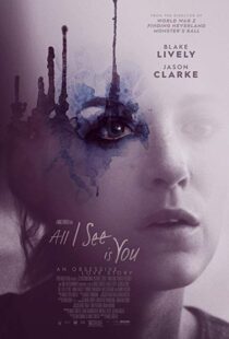 دانلود فیلم All I See Is You 20169745-623382654