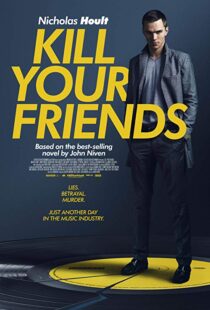 دانلود فیلم Kill Your Friends 201513758-1459238988
