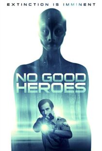 دانلود فیلم No Good Heroes 20168485-103085970