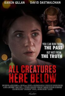 دانلود فیلم All Creatures Here Below 201818194-1462988443