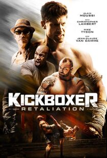 دانلود فیلم Kickboxer: Retaliation 201813038-907767881