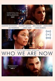دانلود فیلم Who We Are Now 20175411-2030328822