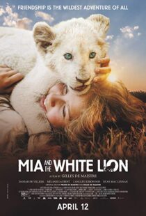 دانلود فیلم Mia and the White Lion 201822307-729005472