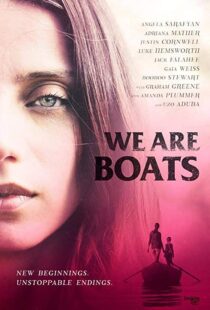 دانلود فیلم We Are Boats 201815245-998202584