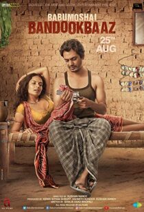 دانلود فیلم هندی Babumoshai Bandookbaaz 201719822-1652466745