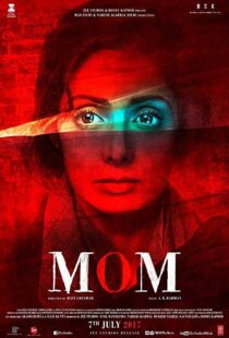 دانلود فیلم هندی Mom 201718000-2020683225