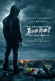 دانلود فیلم They Call Me Jeeg 201513175-2073464910