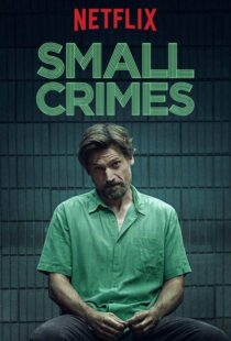 دانلود فیلم Small Crimes 201715558-1399425027