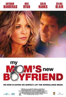دانلود فیلم My Mom’s New Boyfriend 200812659-98435366