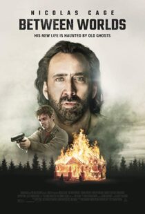 دانلود فیلم Between Worlds 201815096-578975383