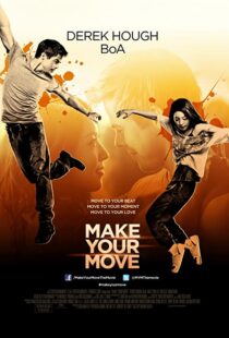 دانلود فیلم Make Your Move 201338005-1043287702