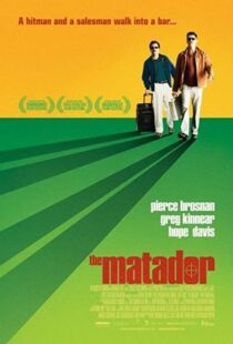 دانلود فیلم The Matador 200541356-578982146