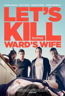 دانلود فیلم Let’s Kill Ward’s Wife 201439378-1830457514