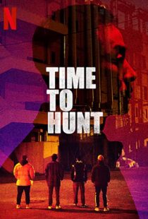 دانلود فیلم کره ای Time to Hunt 202041870-363084256