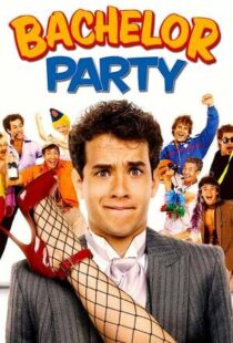 دانلود فیلم Bachelor Party 198440396-1028633331