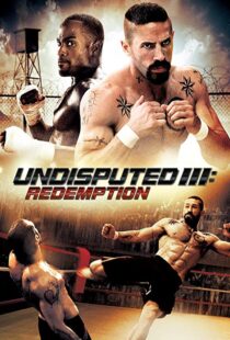 دانلود فیلم Undisputed 3: Redemption 201045181-1594154067