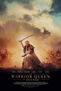 دانلود فیلم The Warrior Queen of Jhansi 201944776-1078018014