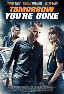 دانلود فیلم Tomorrow You’re Gone 201246427-2098400558