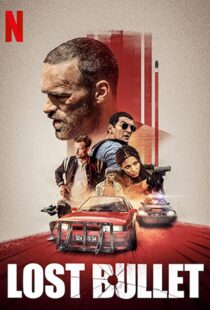 دانلود فیلم Lost Bullet 202047233-894457234