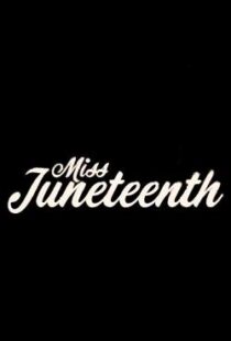دانلود فیلم Miss Juneteenth 202047349-398995215