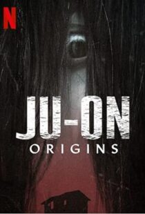 دانلود سریال Ju-on: Origins47672-857650167