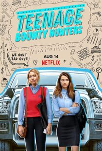 دانلود سریال Teenage Bounty Hunters49480-1169664690