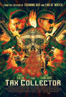 دانلود فیلم The Tax Collector 202049193-1416125759