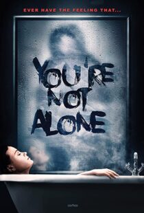 دانلود فیلم You’re Not Alone 202049948-1504989956