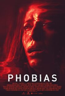 دانلود فیلم Phobias 202155599-929190579