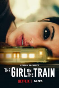 دانلود فیلم هندی The Girl on the Train 202155562-285401967