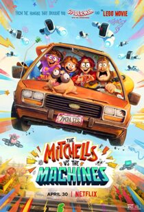 دانلود انیمیشن The Mitchells vs the Machines 202157024-633724157