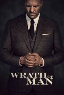 دانلود فیلم Wrath of Man 202158397-1892911501