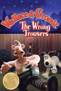 دانلود انیمیشن The Wrong Trousers 199385440-640379530