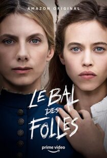 دانلود فیلم The Mad Women’s Ball 202184383-1525599153