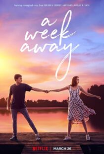 دانلود فیلم A Week Away 202186312-2026225076