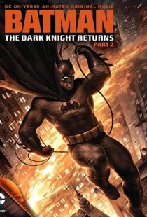 دانلود انیمیشن Batman: The Dark Knight Returns, Part 2 201388624-1467919524
