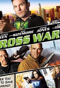 دانلود فیلم Cross Wars 201790871-1449388386